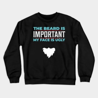 Beard Quote Crewneck Sweatshirt